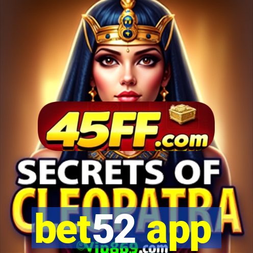 bet52 app